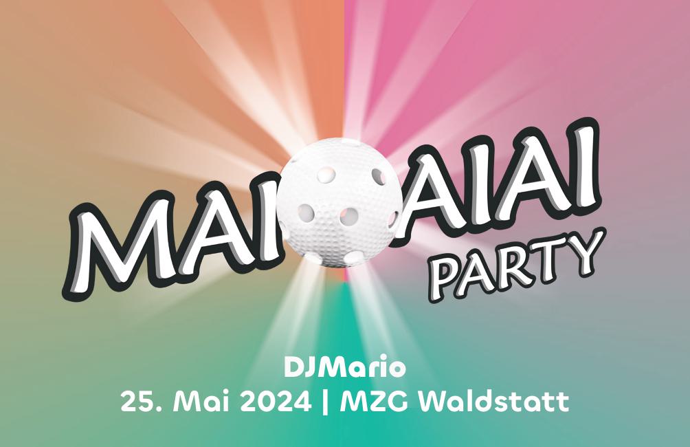 Maiaiai-Cup & Maiaiai-Party